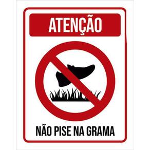 Kit 3 Placas Atenção Não Pise Na Grama