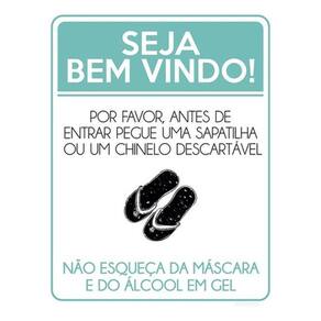 Kit 3 Placas Seja Bem Vindo Pegue Sapatilha Chinelo