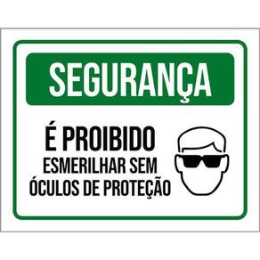 Kit 3 Placas Segurança É Proibido Esmerilhar Sem Óculos