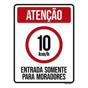 Kit 3 Placas Sinalização - 10Km Entrada Somente Moradores
