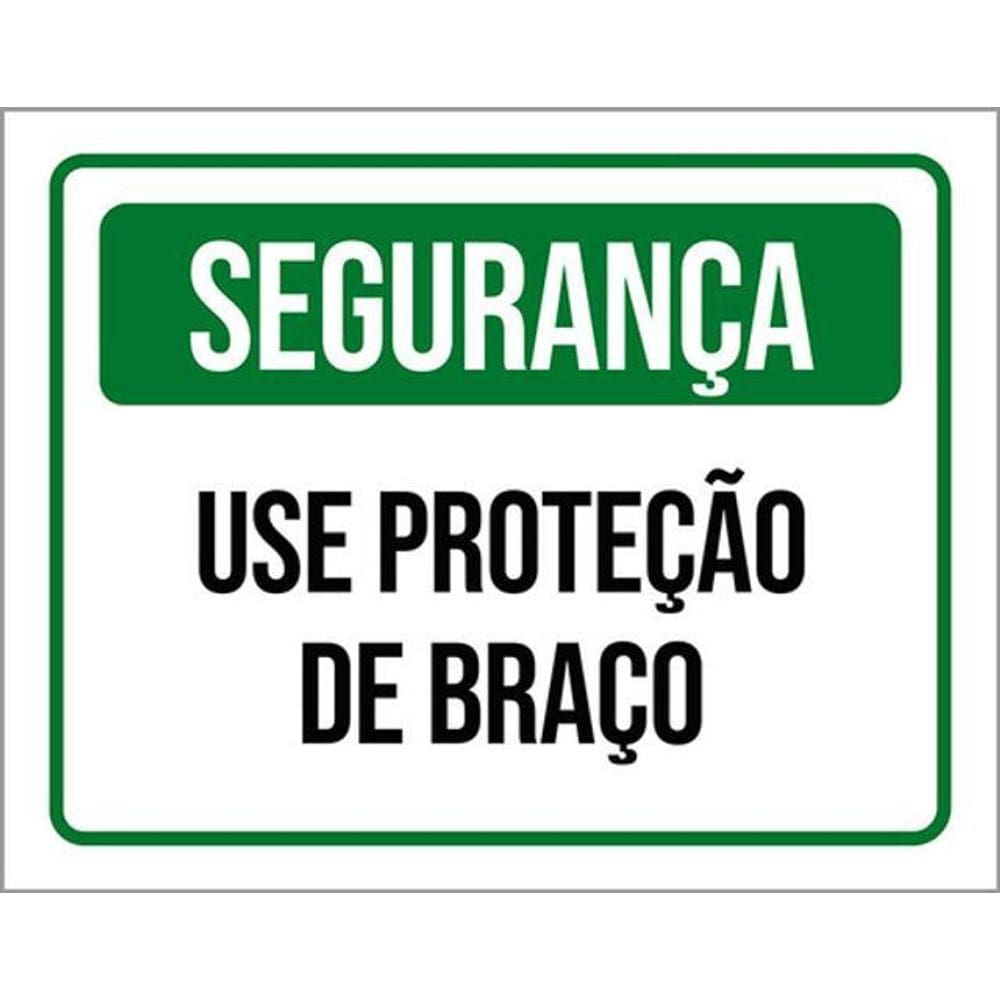 Kit 3 Placas Sinalização Segurança Use Proteção De Braço
