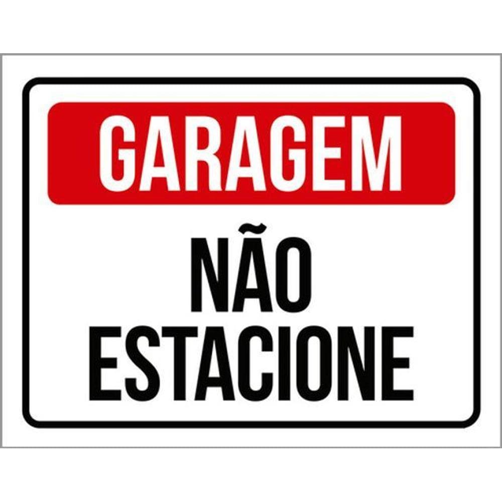 Kit 3 Placas Sinalização - Garagem Não Estacione