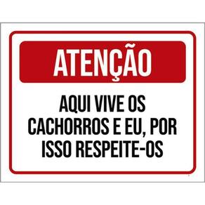 Kit 5 Placas Aqui Vive Cachorros E Eu Respeite 36X46