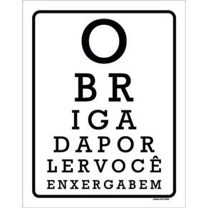 Kit 3 Placas Sinalização - Obrigado Por Ler Você Enxerga Bem