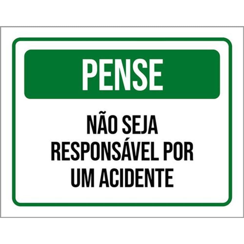 Kit 3 Placas Pense Não Seja Responsável Por Acidente