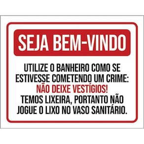 Kit 3 Placas Bem Vindo Utilize Banheiro Não Deixe Vestigios