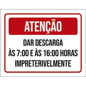 Kit 3 Placas Atenção Dar Descarga Entre 7 E 16H