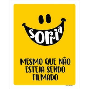 Kit 3 Placas Sinalização - Sorria Mesmo Não Sendo Filmado
