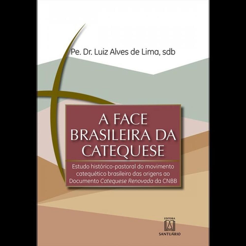 A Face Brasileira Da Catequese - Vol. 1