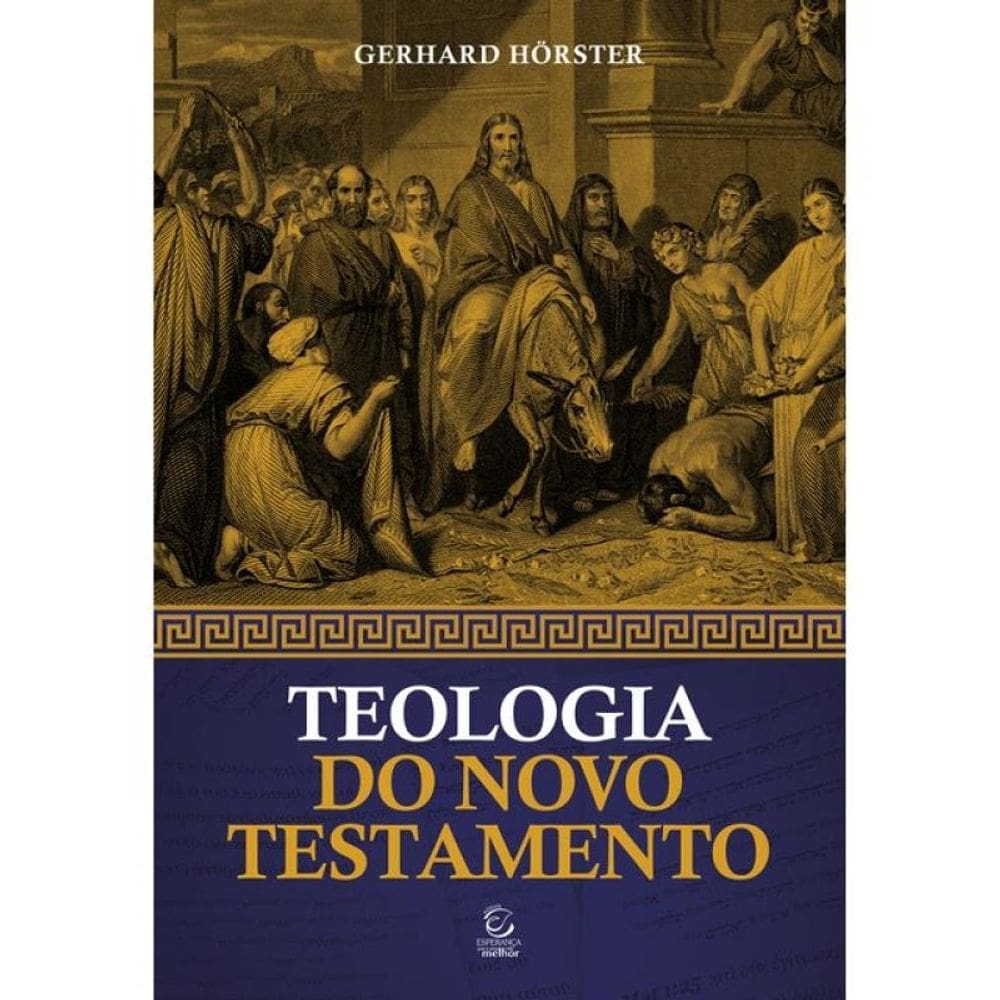 Teologia Do Novo Testamento