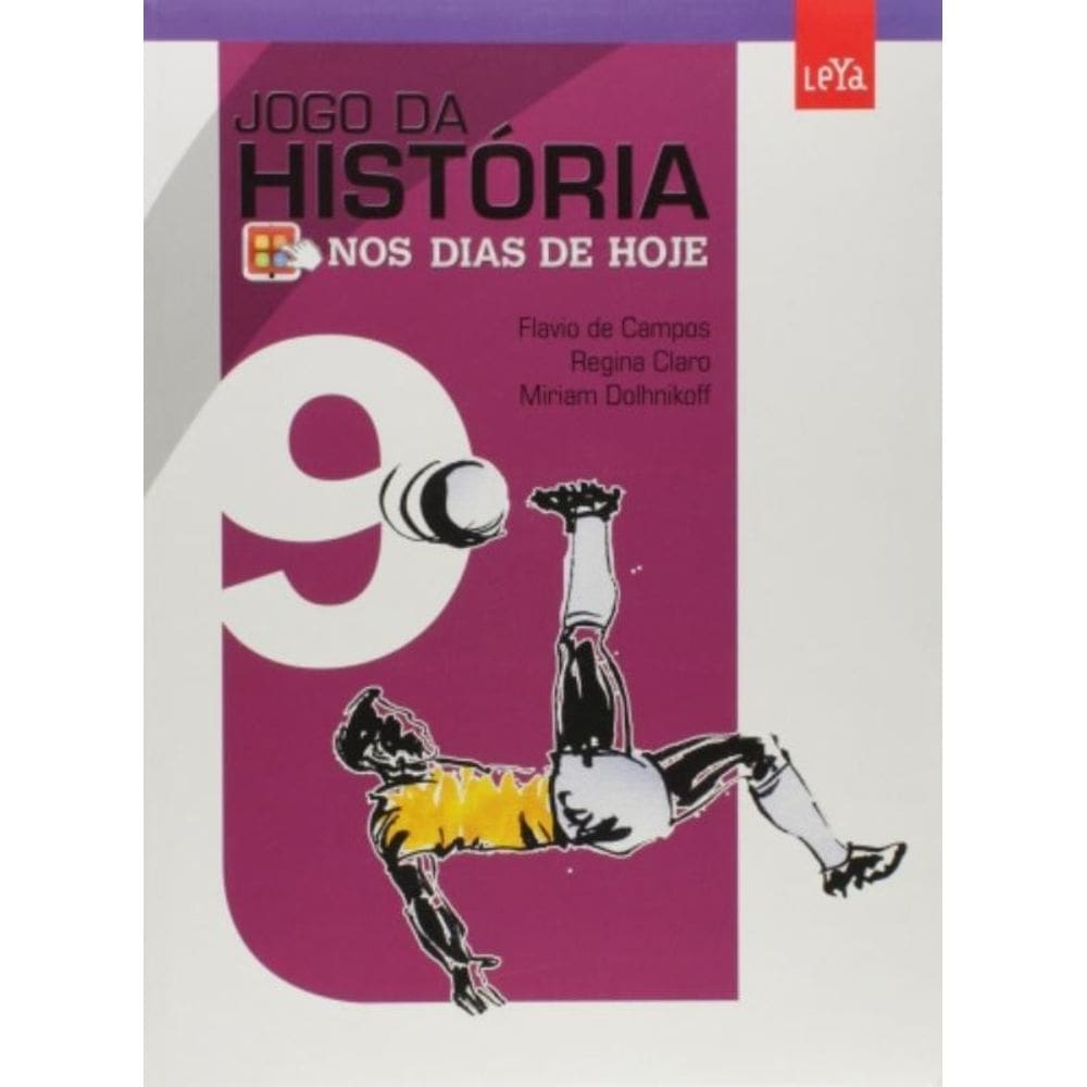 Nos Dias De Hoje Jogo Da Historia 9  Ano