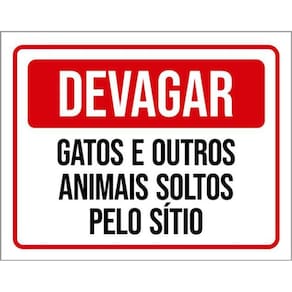 Kit 5 Placas Devagar Gatos Outros Animais Soltos Sítio