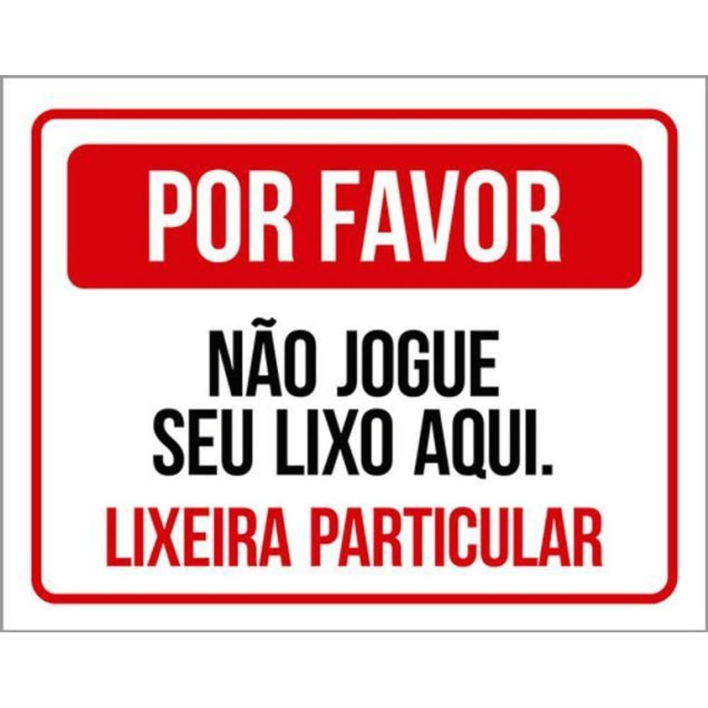 Kit 3 Placas Por Favor Não Jogue Seu Lixo Aqui Lixeira