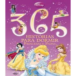 Livro Disney - 365 Historias Para Dormir - Princesas E Fadas