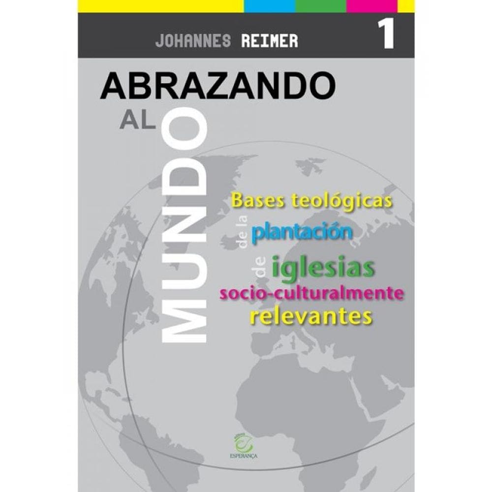 Abrazando Al Mundo