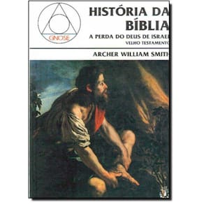 Livro História Da Bíblia: A Perda Do Deus De Israel