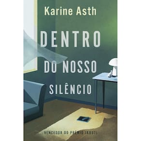 Dentro do nosso silêncio – Vencedor Jabuti 2023(2910)