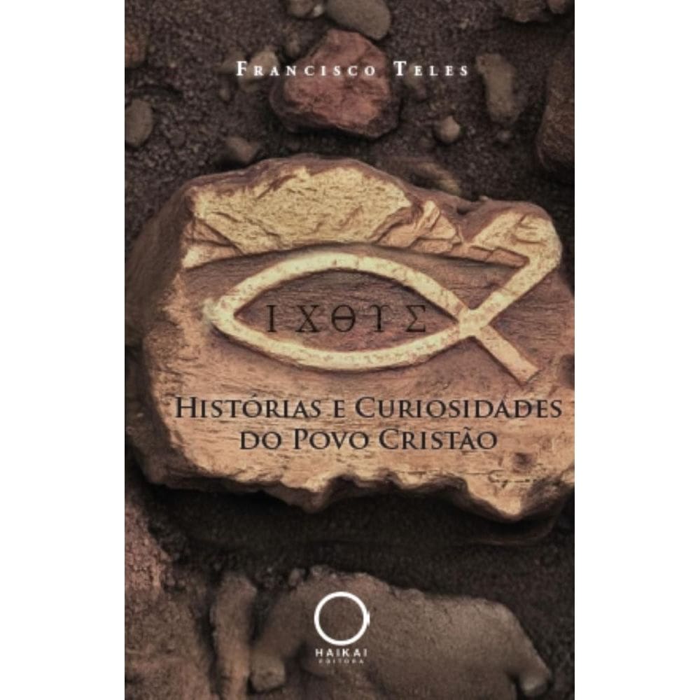 Histórias e curiosidades do povo cristão