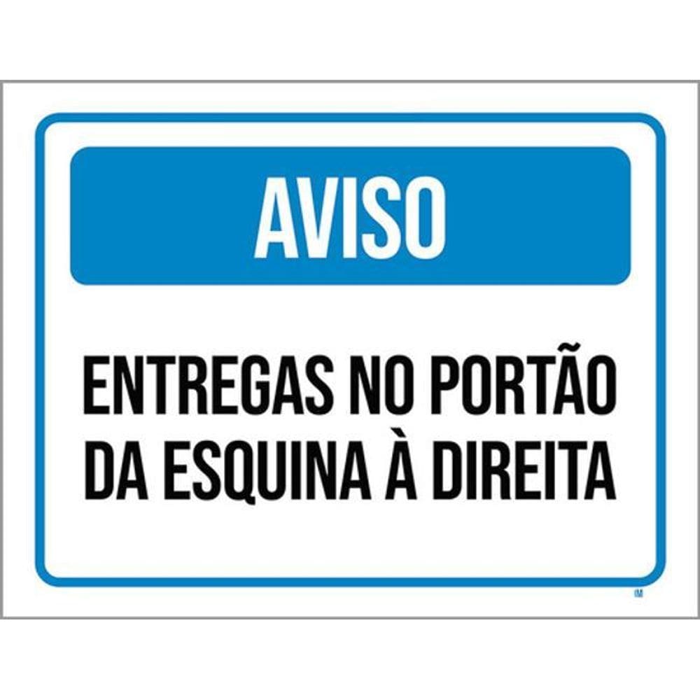 Kit 3 Placas Aviso Entregas Portão Esquina Direita