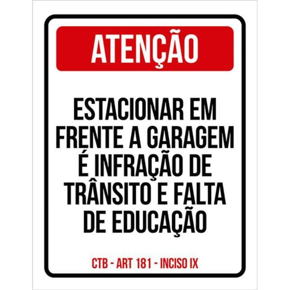 Kit 5 Placa Estacionar Frente Garagem Infração Educação36X46