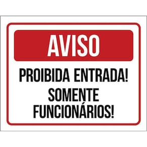 Kit 5 Placas Aviso Proibida Entrada Somente Funcionários