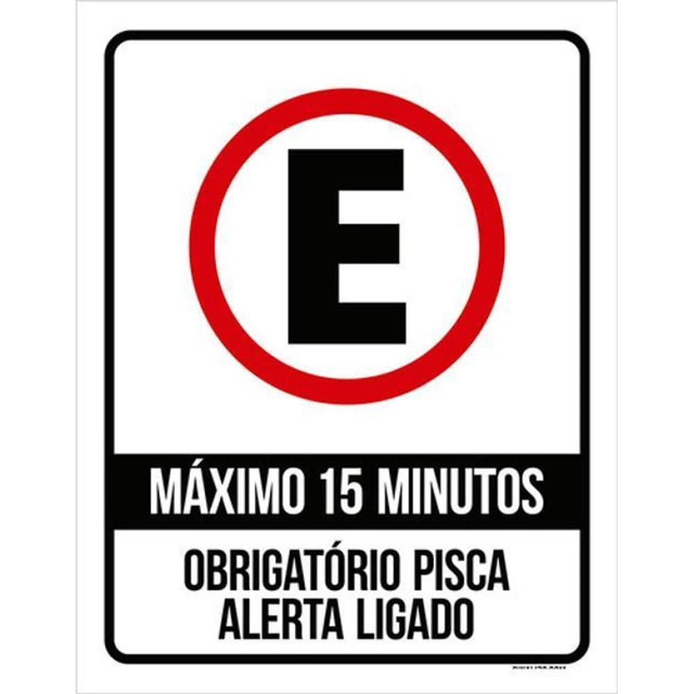 Kit 3 Placas Estacionamento Máximo 15 Minutos Pisca Alerta