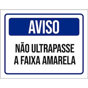 Kit 3 Placas Sinalização Aviso Não Ultrapasse Faixa Amarela
