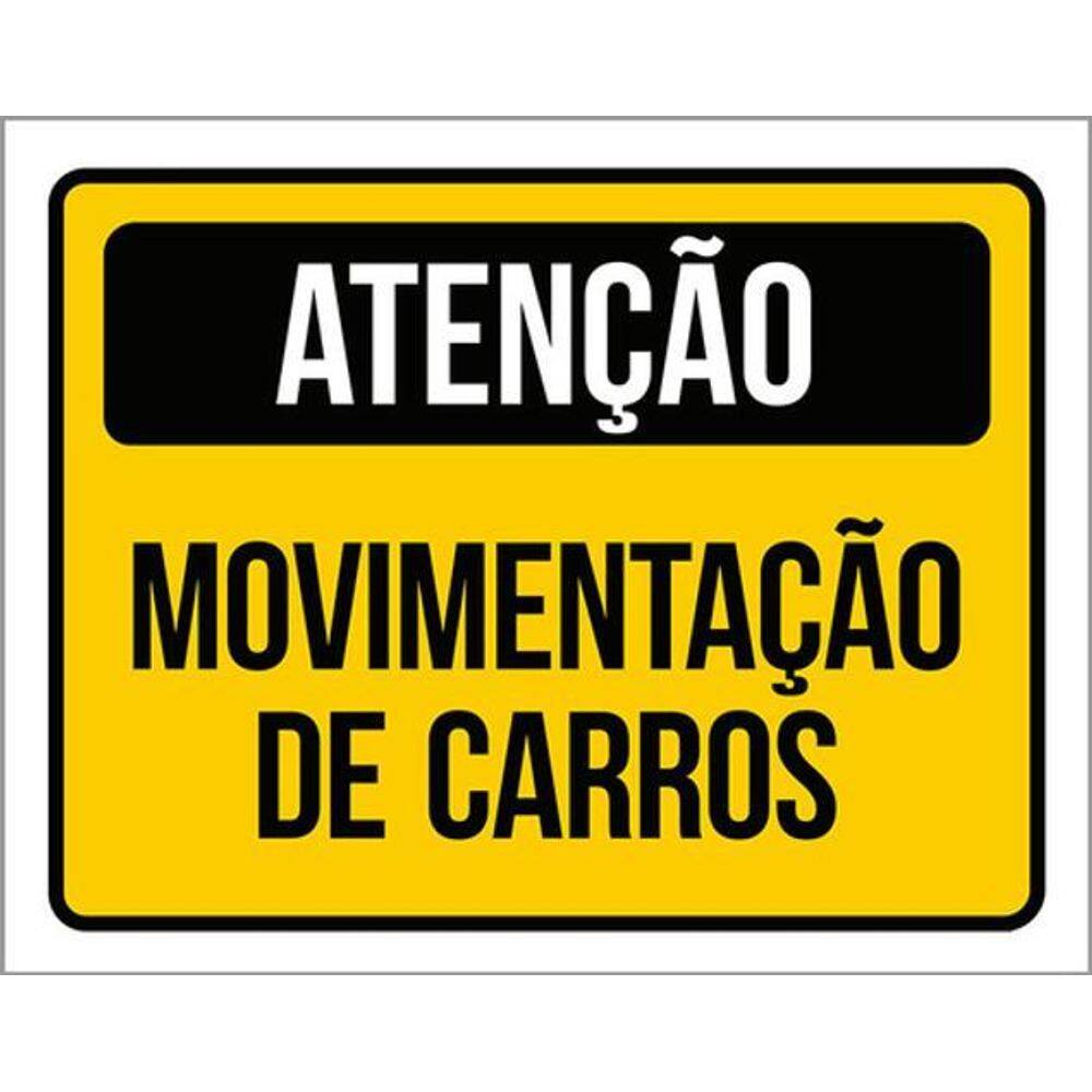 Kit 3 Placas De Sinalização - Atenção Movimentação Carros