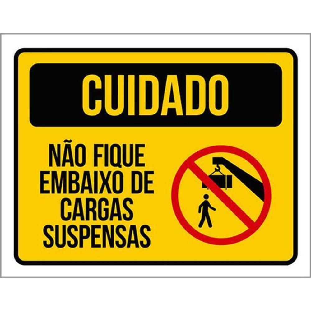 Kit 3 Placas Sinalização Não Fique Embaixo Cargas Suspensas