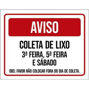Kit 5 Placa Coleta Lixo Terça Quinta Sábado Fora Dia36X46