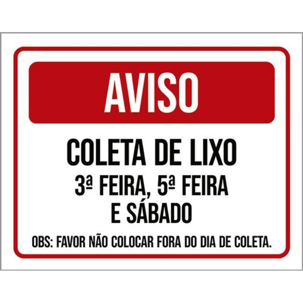 Kit 5 Placas Aviso Coleta Lixo Terça Quinta Sábado Fora Dia