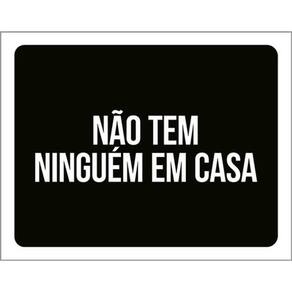 Kit 5 Placas Não Tem Ninguém Em Casa 36X46