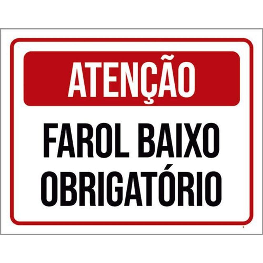 Kit 3 Placas De Sinalização Atenção Farol Baixo Obrigatório
