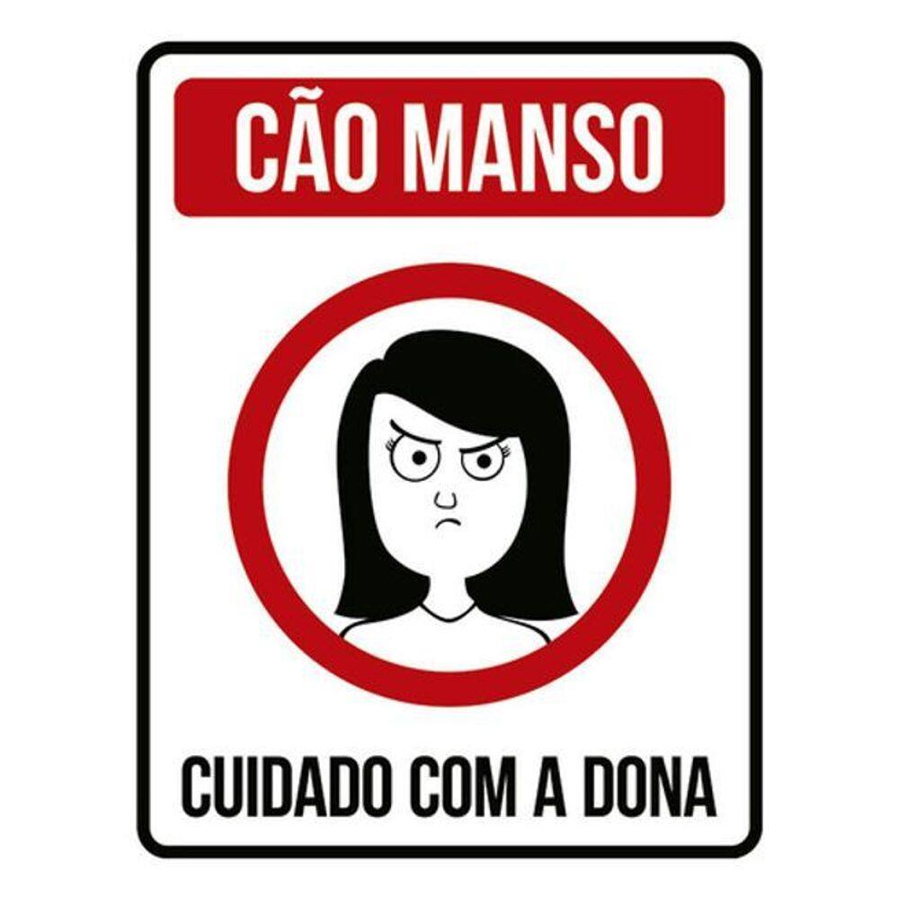 Kit 3 Placas Sinalização - Cão Manso Cuidado Com Dona