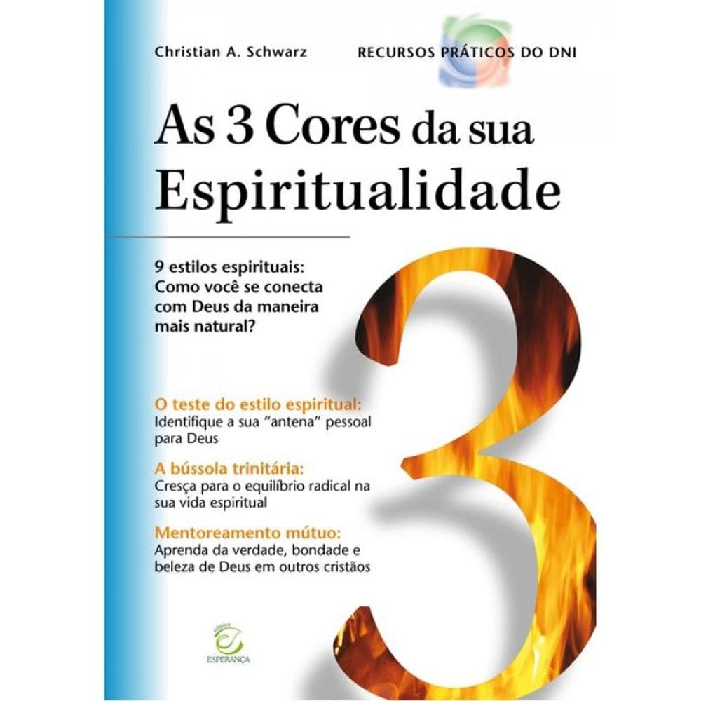 As 3 Cores Da Sua Espiritualidade