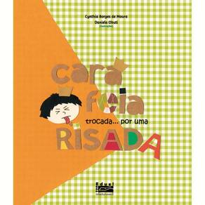 Livro Cara Feia Trocada... Por Uma Risada