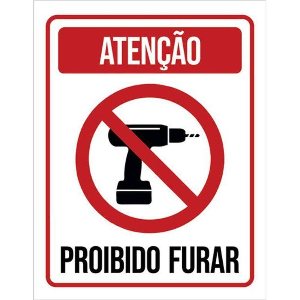 Kit 5 Placas De Atenção Proibido Furar 36X46