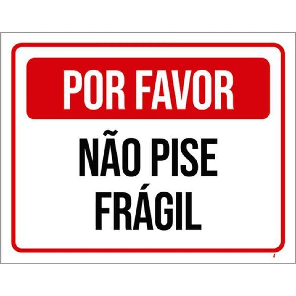 Kit 5 Placas Por Favor Não Pise Frágil 36X46
