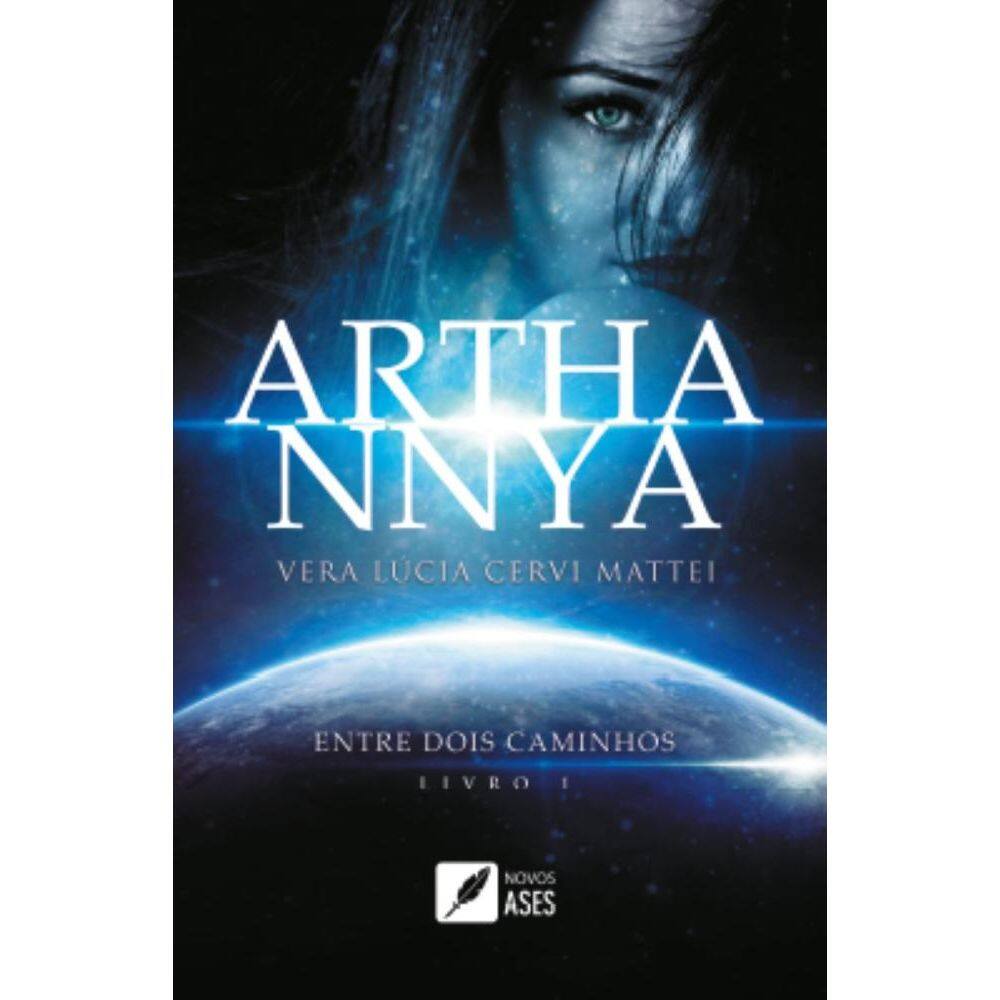 Arthannya: entre dois caminho livro I