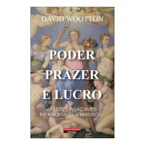 Poder, Prazer E Lucro