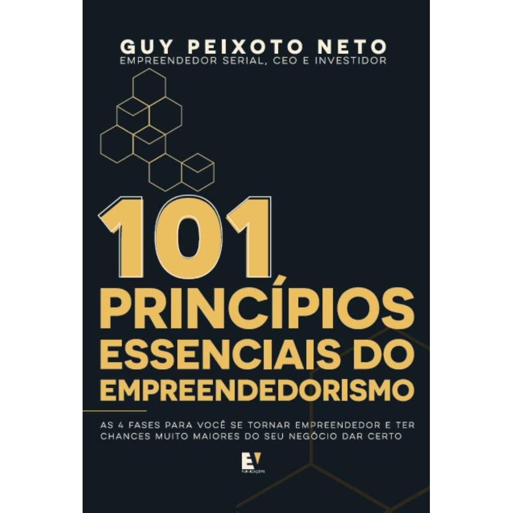 101 Princípios Essenciais do Empreendedorismo