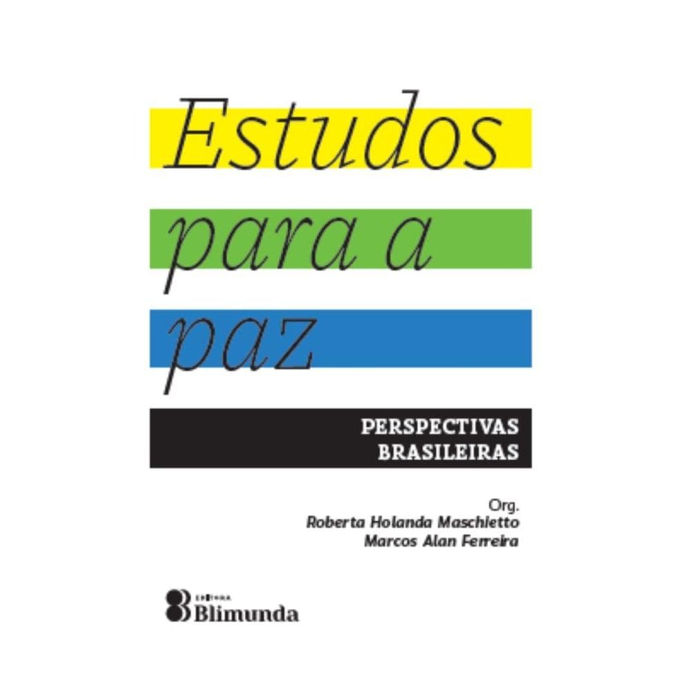 Estudos para a paz: Perspectivas Brasileiras