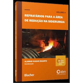 Refratários Para A Área De Redução Na Siderurgia - Vol. 2