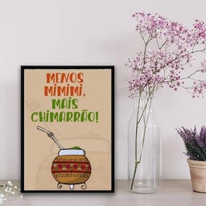 Quadro Menos Mimimi Mais Chimarrão 33X24Cm Preta