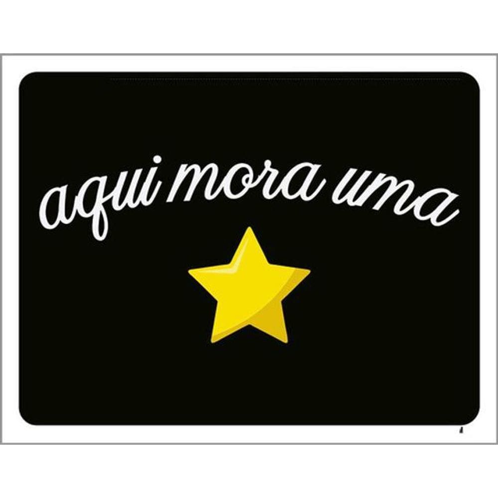 Kit 10 Placas Aqui Mora Uma Estrela