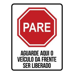 Kit 5 Placa Pare Aguaraqui Veículo Frente Ser Liberado36X46