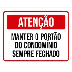Kit 10 Placas Atenção Manter Portão Condomínio Fechado