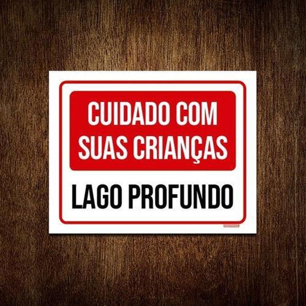 Placa Sinalização - Cuidado Crianças Lago Profundo 27X35
