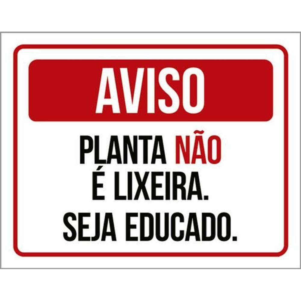Kit 5 Placa Planta É Lixeira Seja Educado Verm36X46