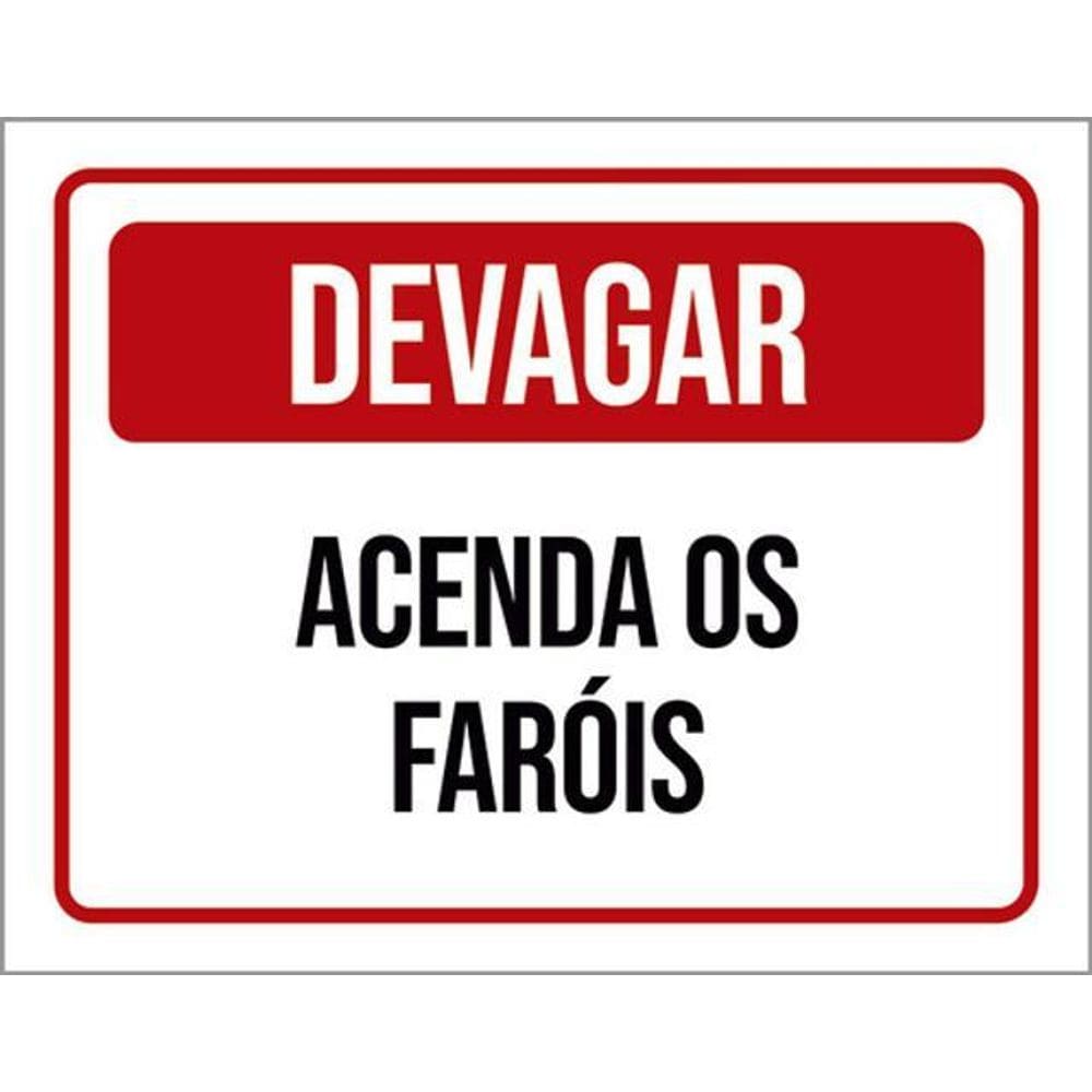 Kit 3 Placas Sinalização - Devagar Acenda Os Faróis Verm